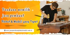 panduan memillih jasa pembuat plakat dan medali yang tepat