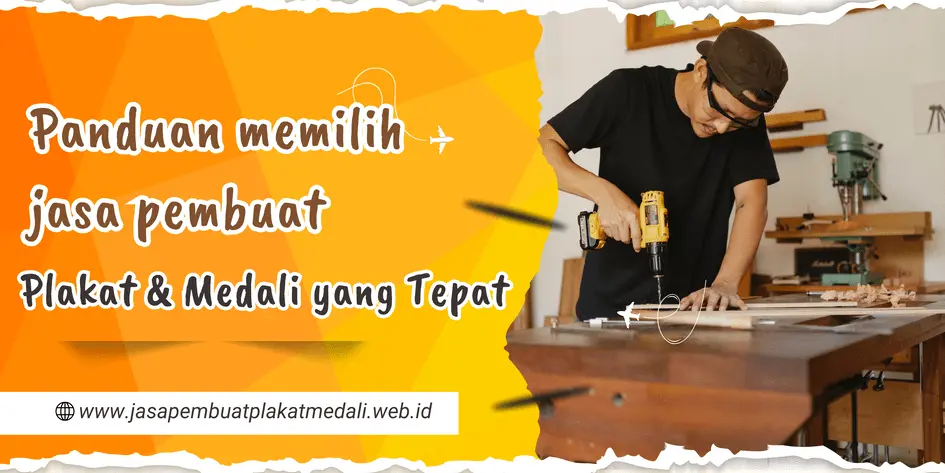 Memilih Jasa Pembuatan Plakat & Medali yang Tepat