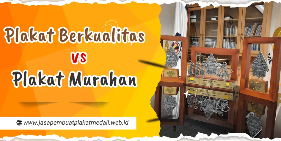 Plakat Berkualitas vs Plakat Murahan: Bedanya Tipis, Tapi Dampaknya Besar!